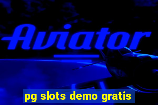 pg slots demo gratis